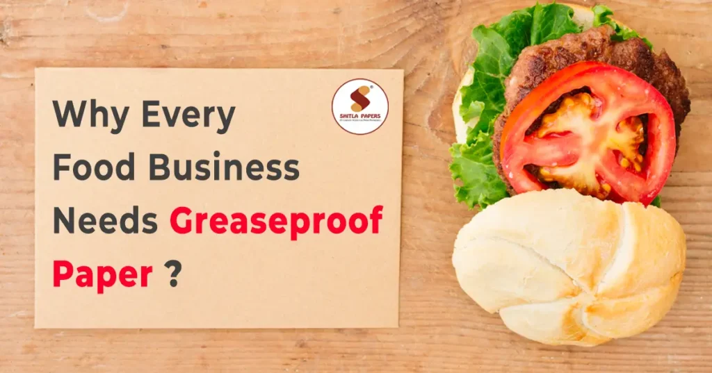 Why Every Food Business Needs Greaseproof Paper