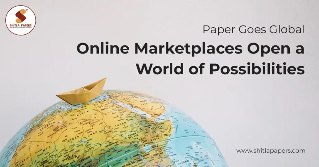 Paper Goes Global: Online Marketplaces Open a World of Possibilities