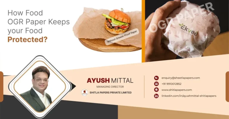 How Food OGR Paper Keeps your Food Protected?