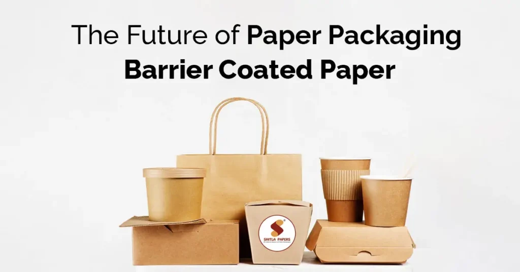 The Future of Paper Packaging: Barrier Coated Paper