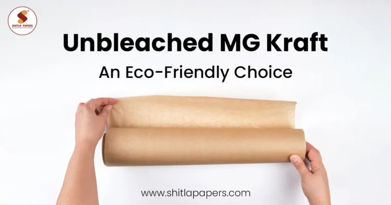 Unbleached MG Kraft An Eco-Friendly Choice