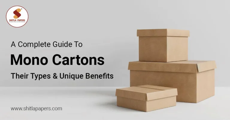 A Complete Guide to Mono Cartons, Their Types & Unique Benefits