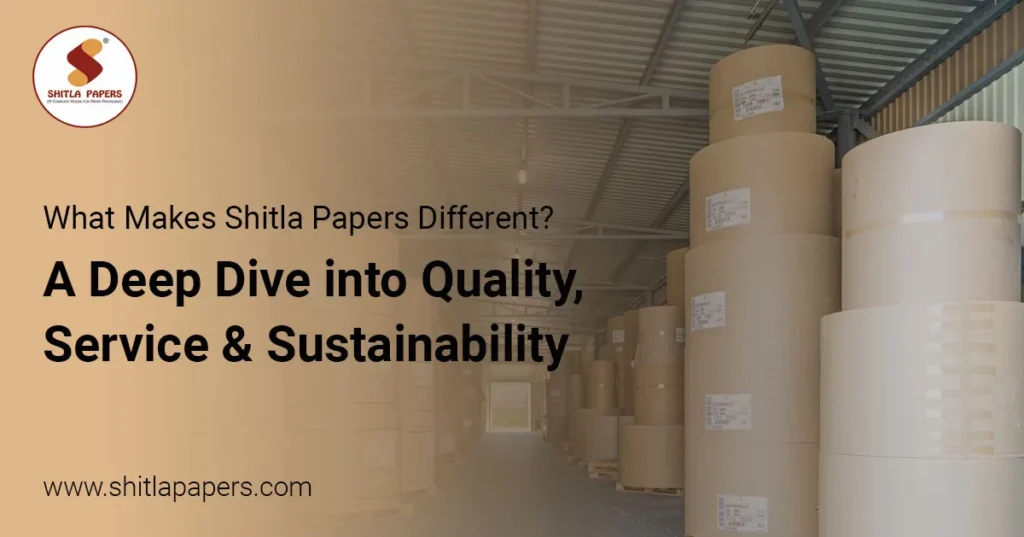What Makes Shitla Papers Different