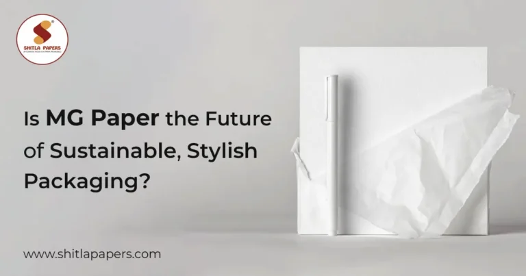 Is MG Paper the Future of Sustainable, Stylish Packaging?